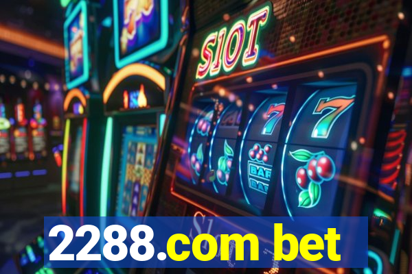 2288.com bet